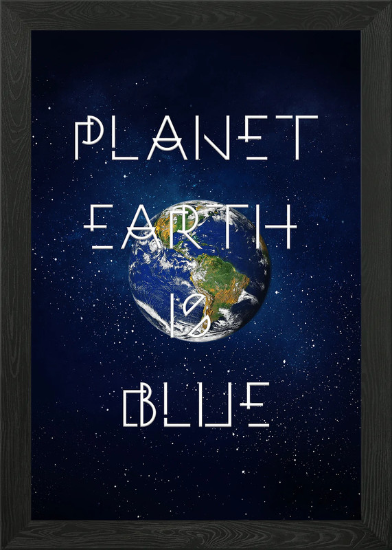 Planet Earth is BLUE Framed Wall Art Poster Canvas Print Picture