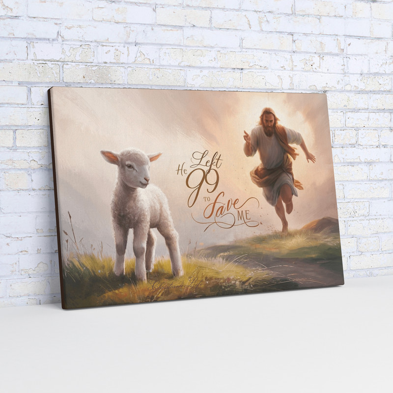 «He Left 99 to Save Me» Oil Style Gallery Wrapped Christian Wall Art Canvas (3:2