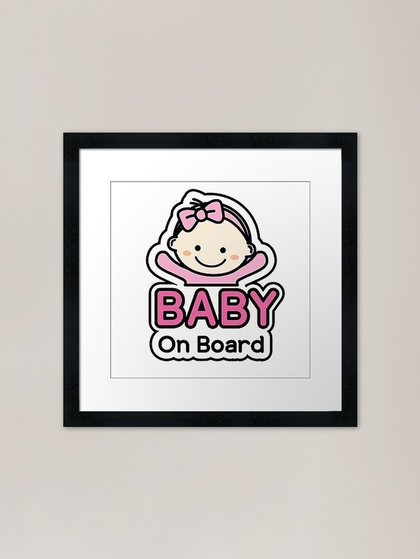 Cute Baby Girl On Board Sign ink Framed Wall Art Poster Canvas Print Picture