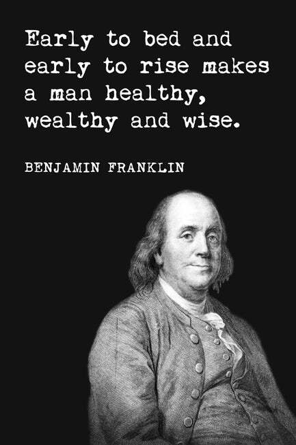 Benjamin Franklin - Early To Bed And Early To Rise, motivational art print