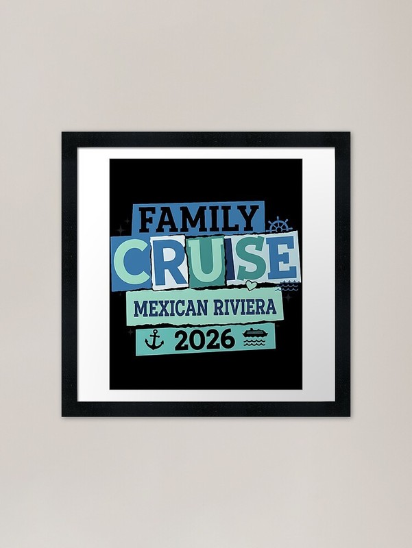 Family Cruise Mexican Riviera 2026 Framed Wall Art Poster Canvas Print Picture