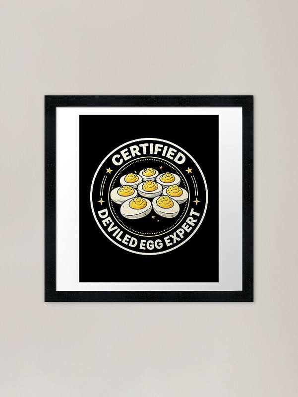 Certified deviled egg expert Framed Framed Wall Art Poster Canvas Print Picture