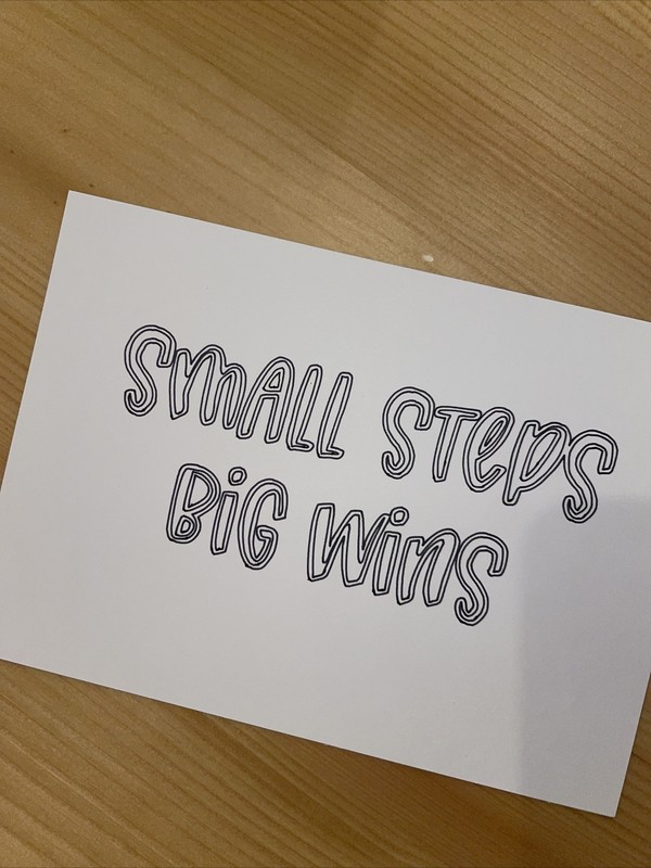 A6 Colouring Quote Card - Small Steps Big Wins. High Quality 300gsm Cardstock