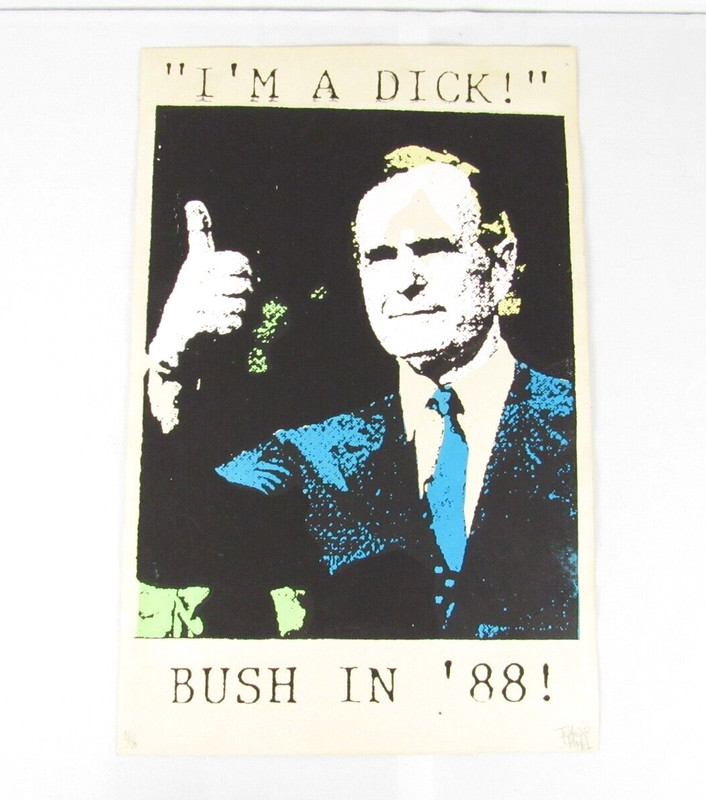Ron Donovan George Bush Poster Team Drunk 27/50 Hand Signed Screen Print 11x17.5