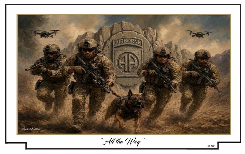 82nd Airborne Division Military Print 13 of 100 All the Way!