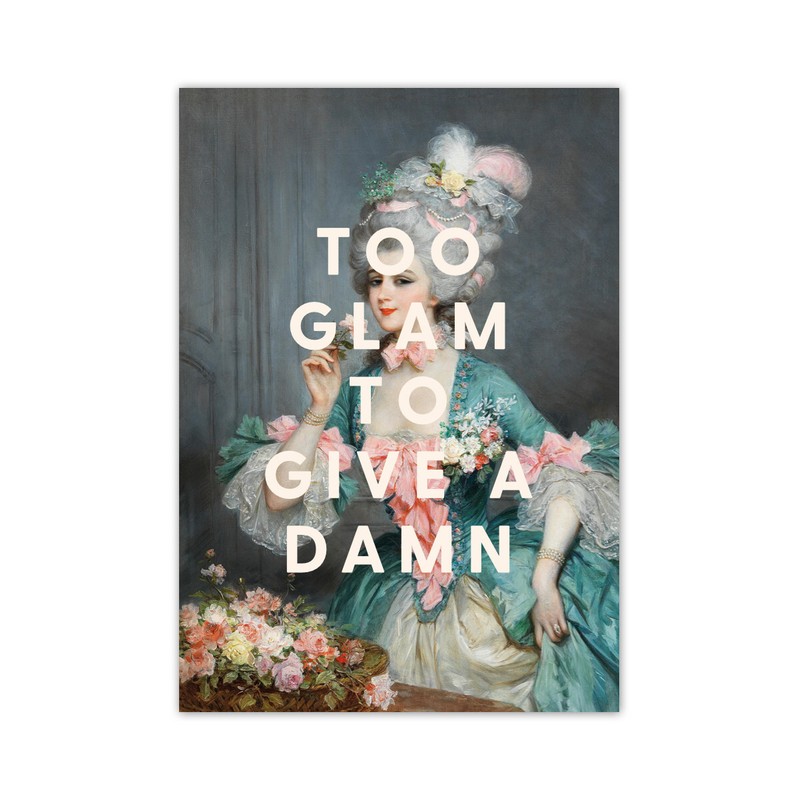 'Too Glam To Give A Damn' print (unframed), altered vintage art, funny wall art