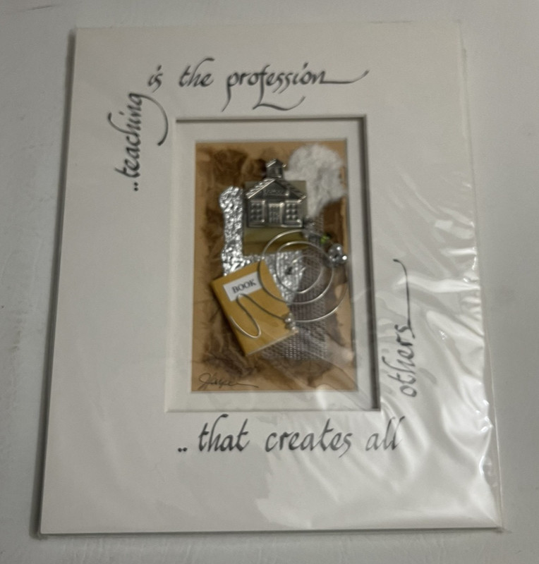 New -Calligraphic Art by Judy Harper 8x10- Teaching Profession Themed Quote