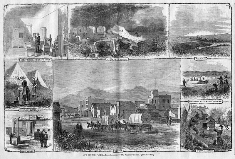 LIFE ON THE PLAINS DENVER INDIAN MASSACRE EMIGRANTS FORT WICKED PIKE’S PEAK