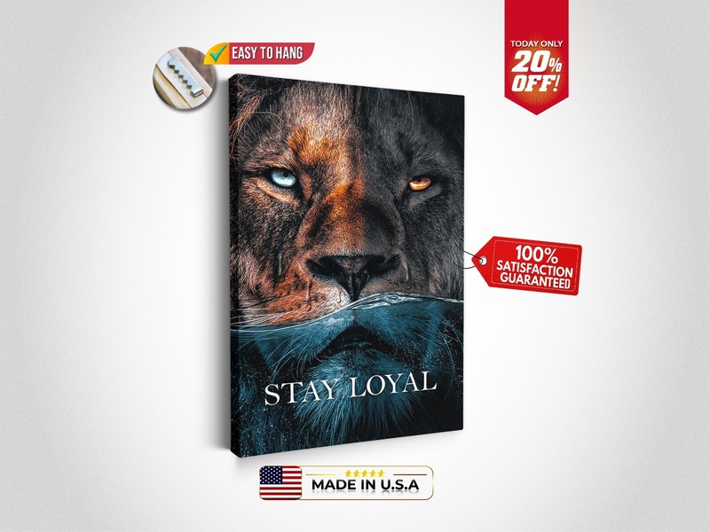 Stay Loyal Canvas Wall Art Lion Motivational Poster Animal Lover Gift Art Print