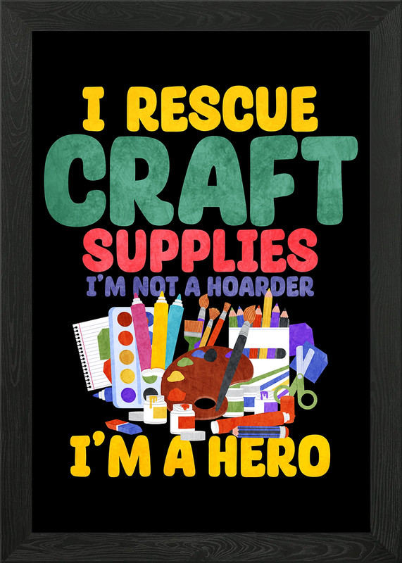 Craft Supply Hero Framed Wall Art Poster Canvas Print Picture