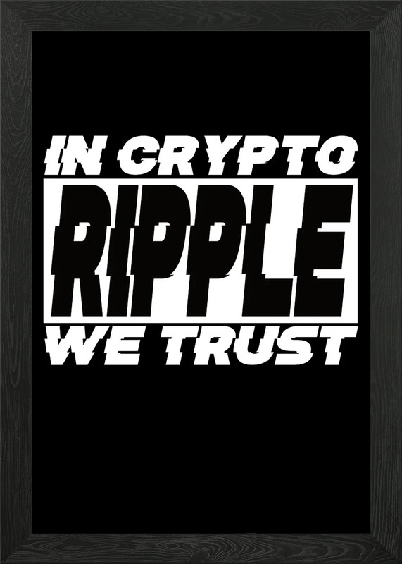 Ripple In Crypto WE Trust Framed Wall Art Poster Canvas Print Picture